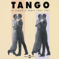 Tango - Paris 1907-1941