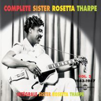 Complete Sister Rosetta Tharpe Vol.2
