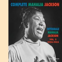 Complete Mahalia Jackson Vol. 5 1954-1955