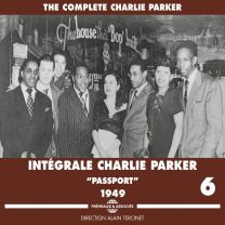 Complete Charlie Parker - Integrale Charlie Parker Vol. 6 - "passport" - 1949