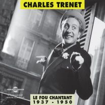 Le Fou Chantant 1937-1950