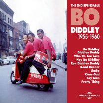 Indispensable Bo Diddley 1955-1960
