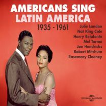Americans Sing Latin America 1935-1961 (3cd)