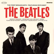 First Broadcasts - Featuring Pete Best