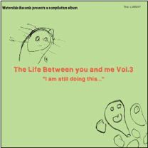 Life Between You and Me Volume 3