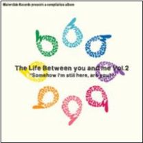 Life Between You and Me Volume 2