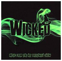 Wicked - Music From the Hit Broadway Show