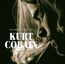 Music Story of Kurt Cobain Unauthorized
