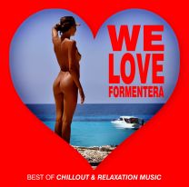We Love Formentera Best of Chillout & Relaxation Music