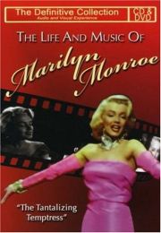 Marilyn Monroe: the Life and Music of