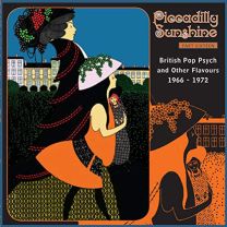 Piccadilly Sunshine Part Sixteen (British Pop Psych and Other Flavours 1966 - 1972)