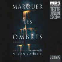 Marquer Les Ombres, Lu Par Marine Royer (Mp3)