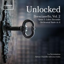 Unlocked: Brescianello: Opus 1: Libro Secondo/Orchestral Suite In A