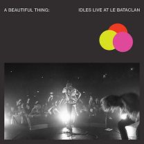 A Beautiful Thing: Idles Live At Le Bataclan