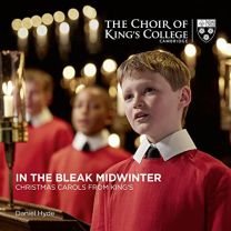 Choir of King's College Cambridge: In the Bleak Midwinter: Christmas Carols From King's