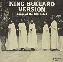 King Bullard Version: Songs of the Bos Label