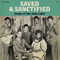 Saved & Sanctified: Songs of the Jade Label