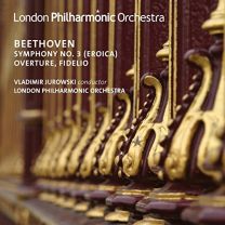 Beethoven:symphony No 3 and Overture, Fidelio [london Philharmonic Orchestra ; Vladimir Jurowski]
