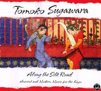 Along the Silk Road: Ancient and Modern Music For the Kugo