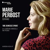 Marie Perbost: Une Jeunesse A Paris - Harmonia Nova #7