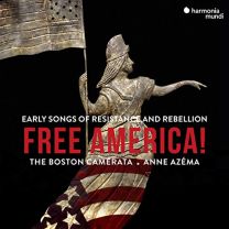 Free America! Early Songs of Resistance and Rebellion