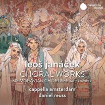 Leos Janacek: Choral Works: Six Moravian Choruses (After Dvorak)