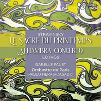 Stravinsky: Le Sacre Du Printemps/Eotvos: Alhambra Concerto
