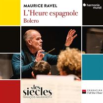 Maurice Ravel: L'heure Espagnole/Bolero