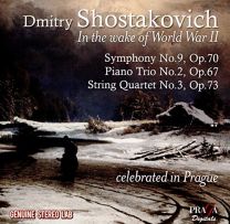 Shostakovich: In the Wake of World War II (Symphony No. 9, Piano Trio No. 2, String Quartet No. 3)