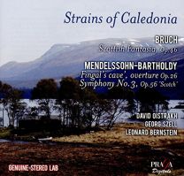 Strains of Caledonia - Mendelssohn: Symphony No.3, Overture 'the Hebrides'; Bruch: Scottish Fantasia Op.46