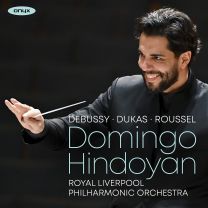 Domingo Hindoyan: Debussy/Dukas/Roussel