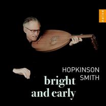 Hopkinson Smith: Bright and Early