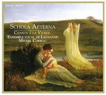 Chants A La Vierge - Schola Aeterna