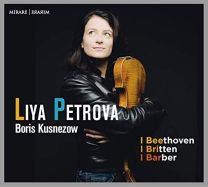 Liya Petrova/Boris Kusnezow: Beethoven/Britten/Barber
