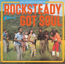 [soul Jazz Records Presents] Rocksteady Got Soul