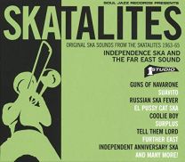 Skatalites: Independence Ska and the Far East Sound