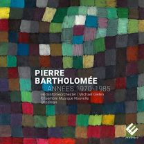 Pierre Bartholomee: Annees 1970-1985