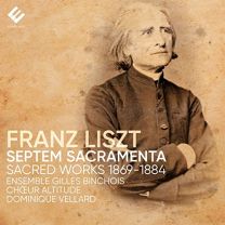 Franz Liszt: Septem Sacramenta