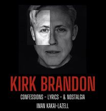 Kirk Brandon - Confessions Lyrics & Nostalgia: 100