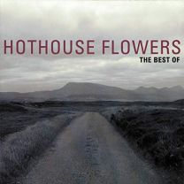 Best of Hothouse Flowers