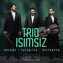 Trio Isimsiz: Brahms/Takemitsu/Beethoven