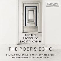Britten/Prokofiev/Shostakovich: the Poet's Echo