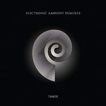 Electronic Ambient Remixes Three (Limited Grey Vinyl)