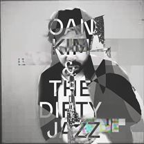 Oan Kim & the Dirty Jazz