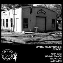Speedy Wunderground - Sxsw EP