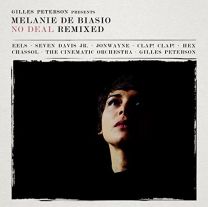 Gilles Peterson Presents : Melanie de Biasio - No Deal Remixed