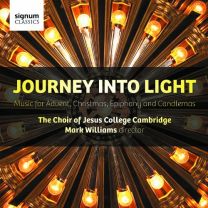 Journey Into Light: Music For Advent, Christmas, Epiphany and Candlemas