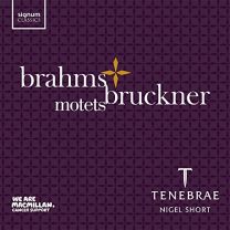Brahms & Bruckner: Choral Motets