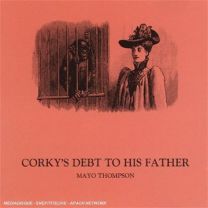 Corky’s Debt To His Father