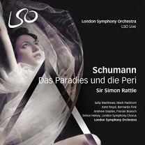 Schumann: Das Paradies und Die Peri (Lso/Rattle) 2 Sacd Plus 1 Pure Audio Bd
